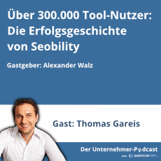 Über 300.000 Tool-Nutzer: Die Erfolgsgeschichte von Seobility